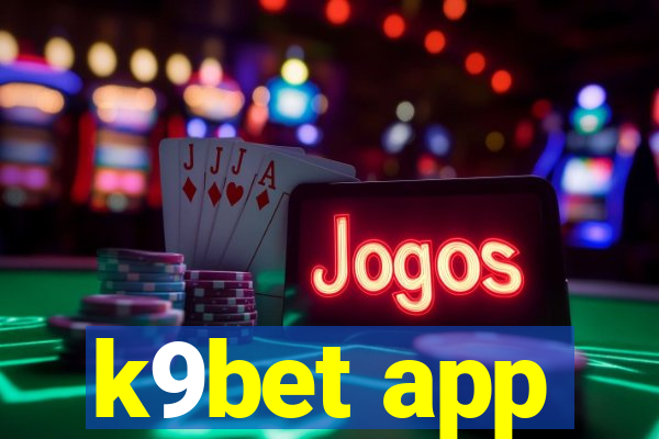 k9bet app